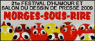 21e Festival d'humour et salon du dessin de press 2009 Morges-Sous-Rire