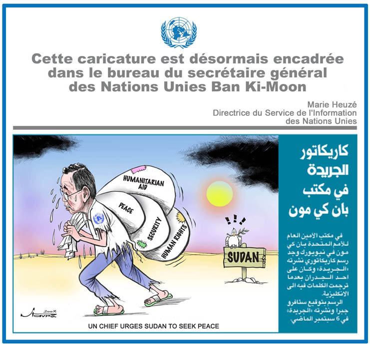 Cette caricature est désormais encadrée dans le bureau de secrétaire général des Nations Unies  Ban Ki-Moon