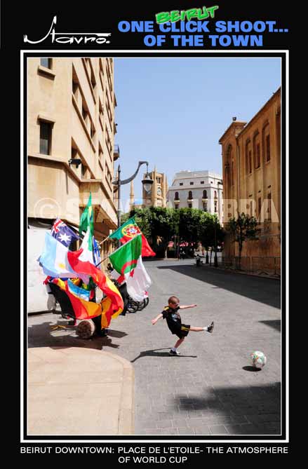 Beirut Downtown: Pace de l'Etoile-The atmosphere of  World Cup